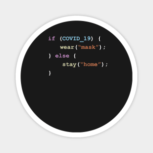 Wear A Mask If There's Covid-19 Else Stay Home Programming Coding Color Magnet